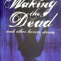 waking the dead and other horror stories by yvette tan